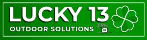 Lucky 13 Outdoor Solutions